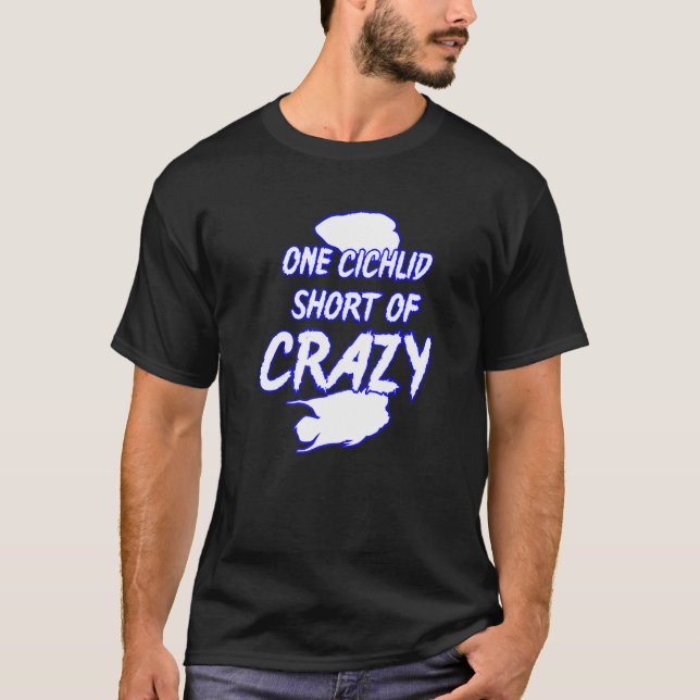 One Cichlid Short Of Crazy Flowerhorn Cichlid Aqua T Shirt (Framsida)