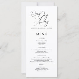 One Day Away Elegant Script Rehearsal Dinner Menu