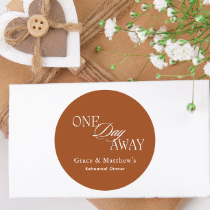 One Day Away Rehearsal Dinner Elegant Terracotta b Runt Klistermärke