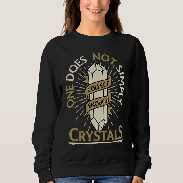 One Does Not Simply Collect Enough Crystals Chakra T Shirt (Framsida)