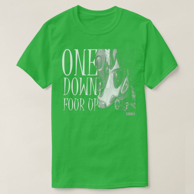 One Down Four Up 1  T Shirt (Design framsida)