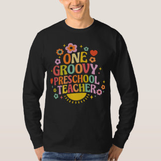 One groovy preschool teacher t shirt