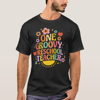 One groovy preschool teacher t shirt