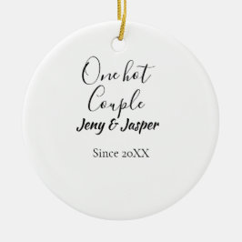 One hot couple add name since 20XX year date Julgransprydnad Keramik