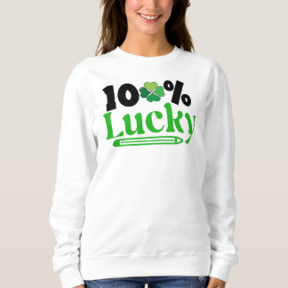 One Hundred Percent Lucky St. Patrick’s Day -61101 T Shirt