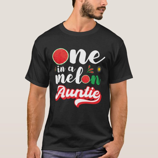 One In A Melon Auntie  Watermelon Family Matching T Shirt (Framsida)