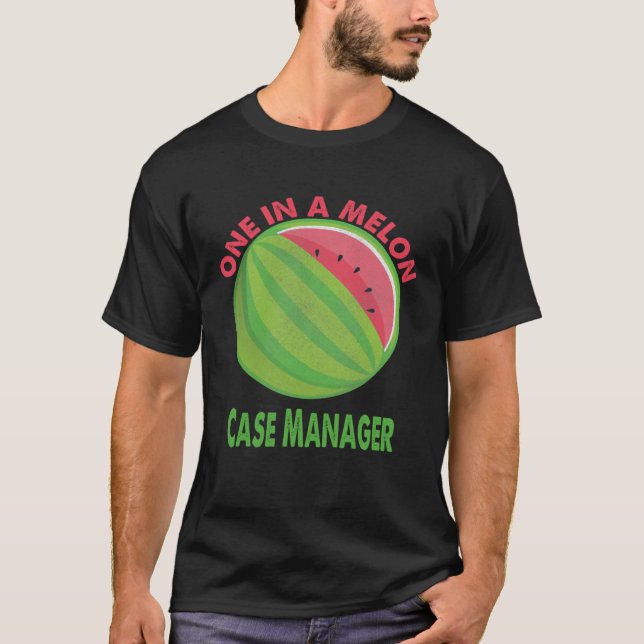 One in a Melon Case Manager Watermelon Retirement T Shirt (Framsida)