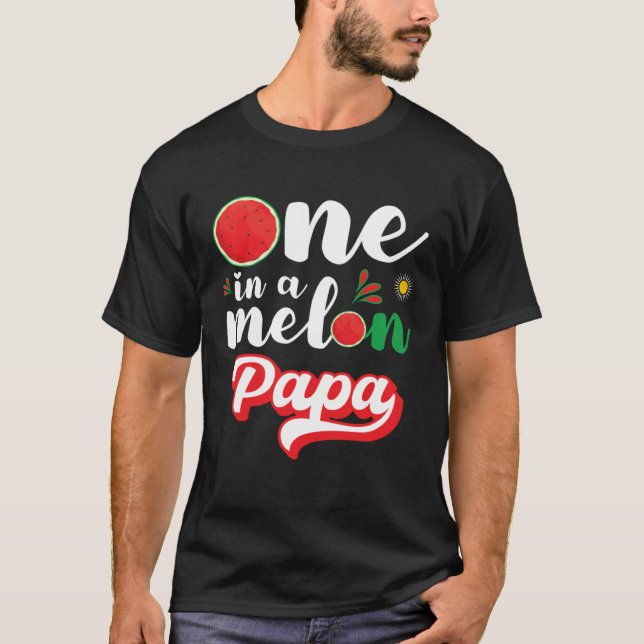 One In A Melon Papa Watermelon Family Matching T Shirt (Framsida)