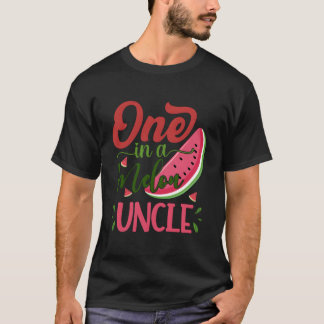 One In A Melon Uncle Watermelon Family Bday Py T Shirt