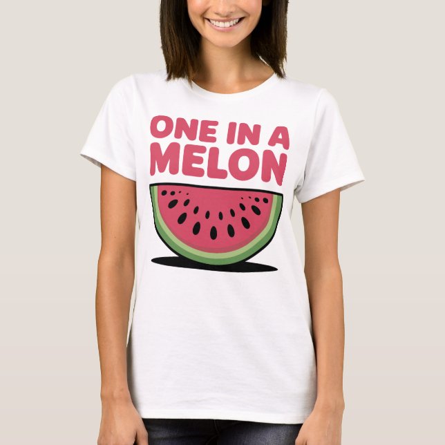 One In A Melon Watermelon T Shirt (Framsida)