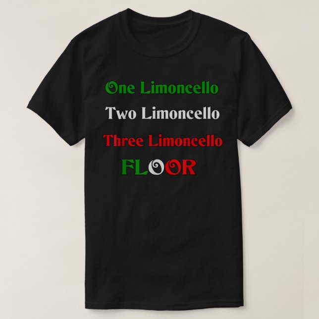 One Limoncello (italiensk likör)  T Shirt (Design framsida)
