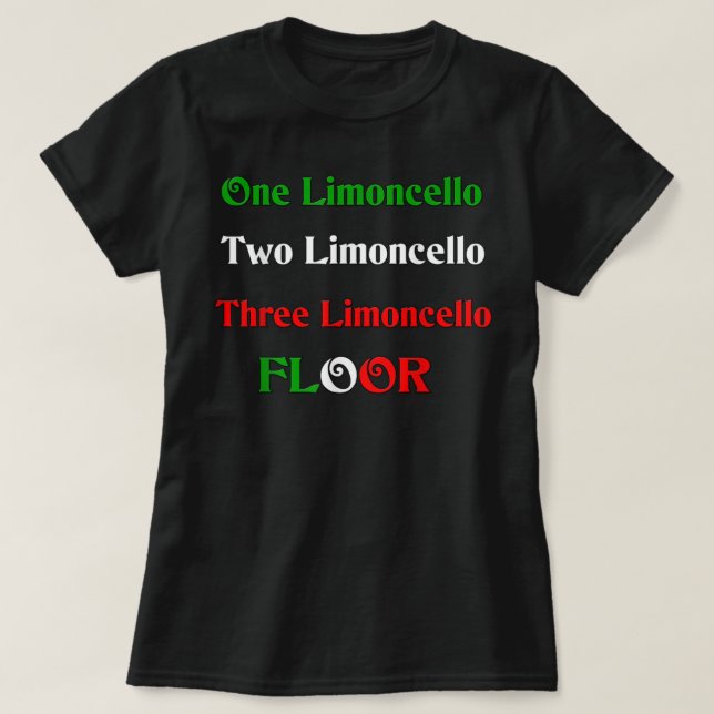 One Limoncello (italiensk likör)  T Shirt (Design framsida)