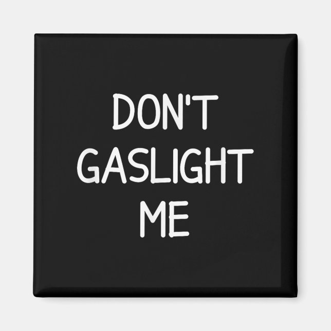 One-liners, Narcissiststermer, Citat Inte Gaslight Magnet (Framsidan)