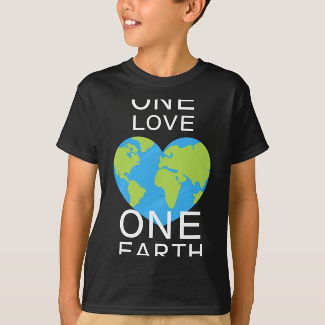 One Love One Earth Earth Day Save Our Planet T Shi T Shirt (Framsida)