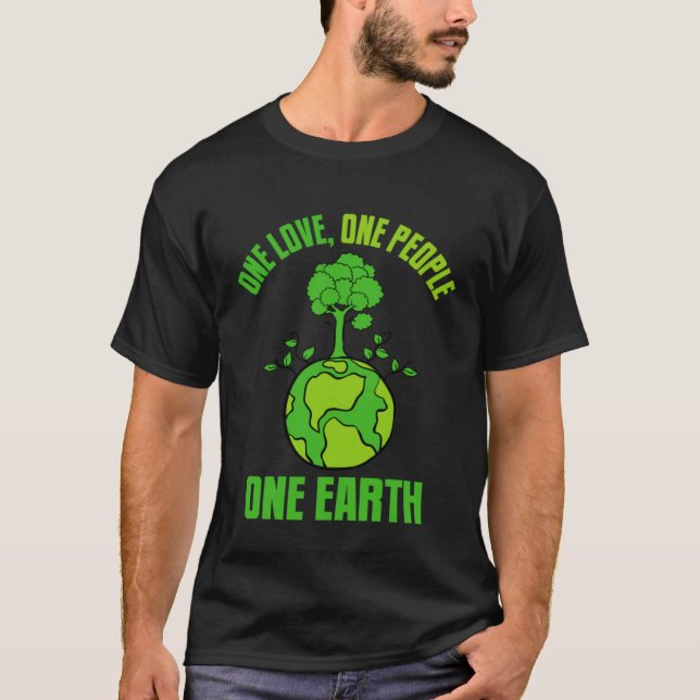 One Love One People One Earth Happy Earth Day T Shirt (Framsida)