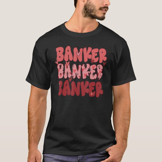 One Loved Banker Groovy Retro Happy Valentines Day T Shirt (Framsida)