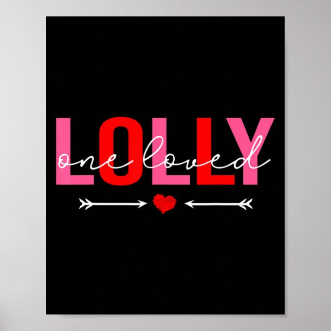 One Loved Lolly Valentines Day Family Matching Va  Poster (Framsidan)