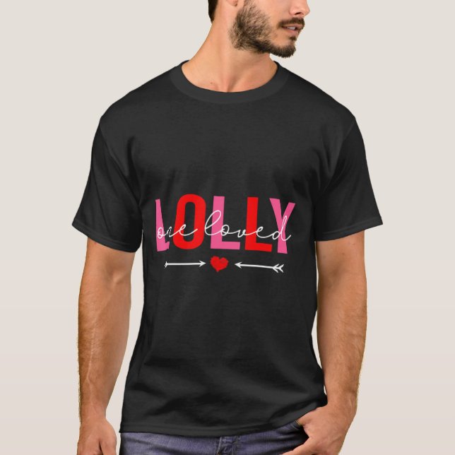 One Loved Lolly Valentines Day Family Matching Va  T Shirt (Framsida)