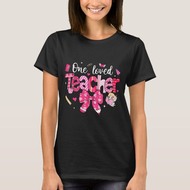 One Loved Teacher Coquette Bow Pencil Valentine Gi T Shirt (Framsida)