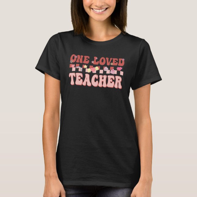 One Loved Teacher Happy Valentines Day Retro Groov T Shirt (Framsida)