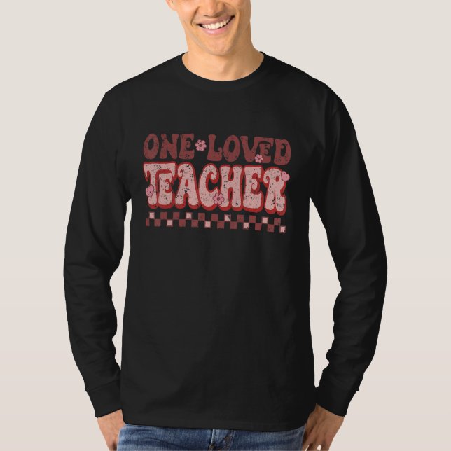 One Loved Teacher Retro Groovy Flowers Hearts Vale T Shirt (Framsida)