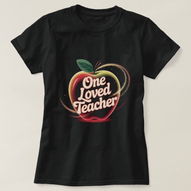 One Loved Teacher Shirt: Cute Apple Teacher Apprec T Shirt (Design framsida)