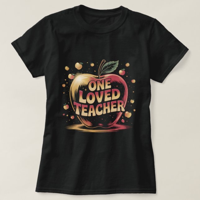 One Loved Teacher Shirt: Cute Apple Teacher Apprec T Shirt (Design framsida)