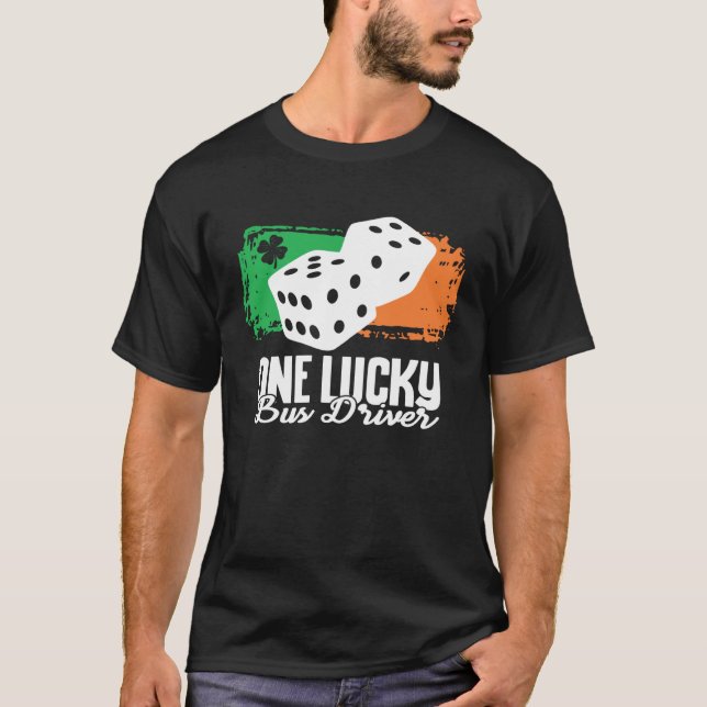 One Lucky Bus Driver Dice Game  Family Group Match T Shirt (Framsida)