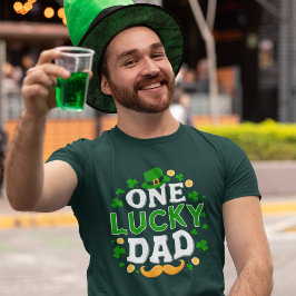 One Lucky Dad - Festive St. Patrick's Day for Luck T Shirt