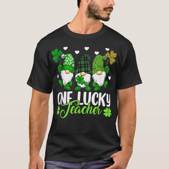 One Lucky Gnomes Teacher St patricks day Gnomes T Shirt (Framsida)