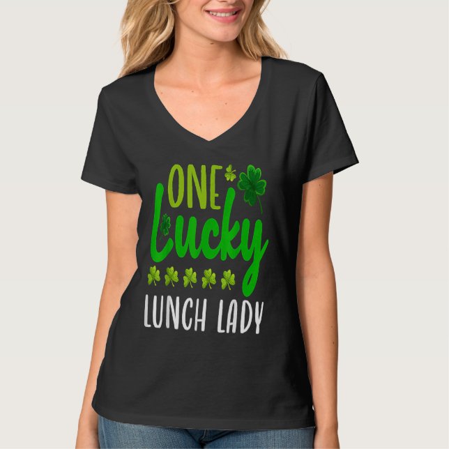 One Lucky Lunch Lady St Patricks Day Irish Shamroc T Shirt (Framsida)