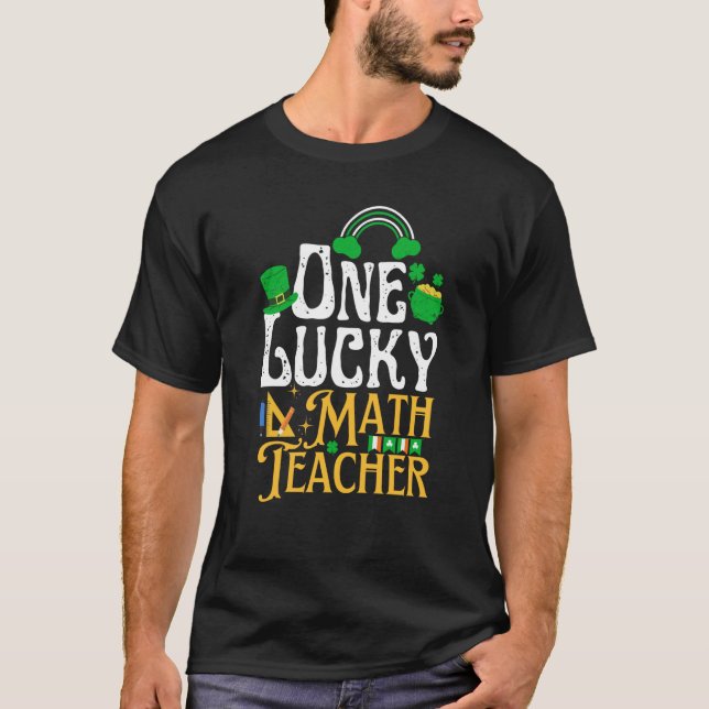 One Lucky Math Teacher St Patricks Day Irish Shamr T Shirt (Framsida)
