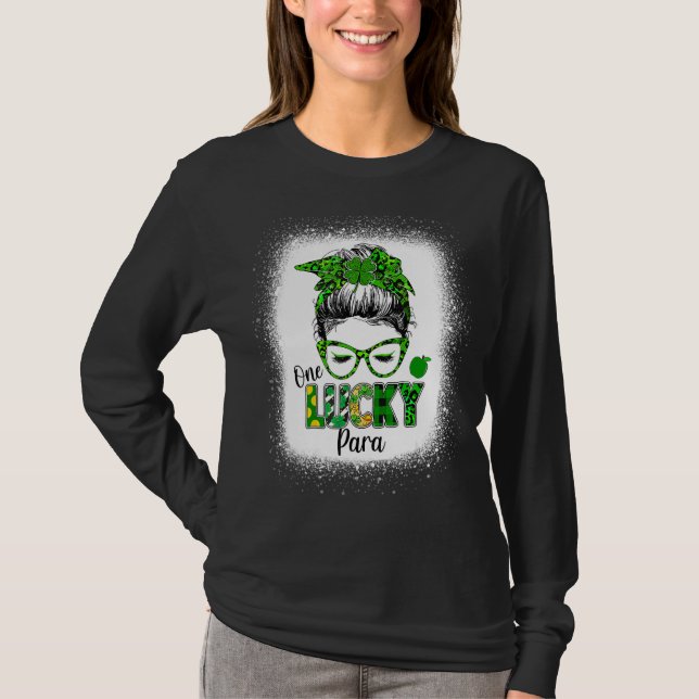 One Lucky Para Messy Bun Shamrock St patrick's day T Shirt (Framsida)