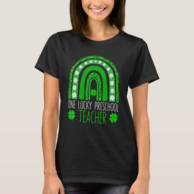One Lucky Preschool Teacher St Patricks Day Funny  T Shirt (Framsida)