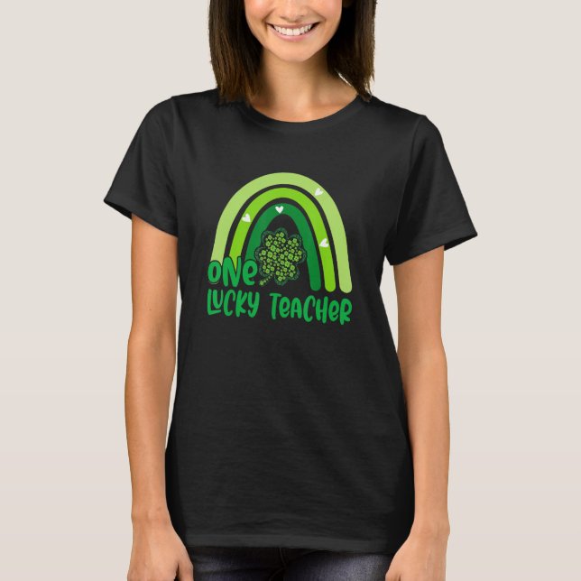 One Lucky Rainbow Teacher Funny St Patricku2019s D T Shirt (Framsida)