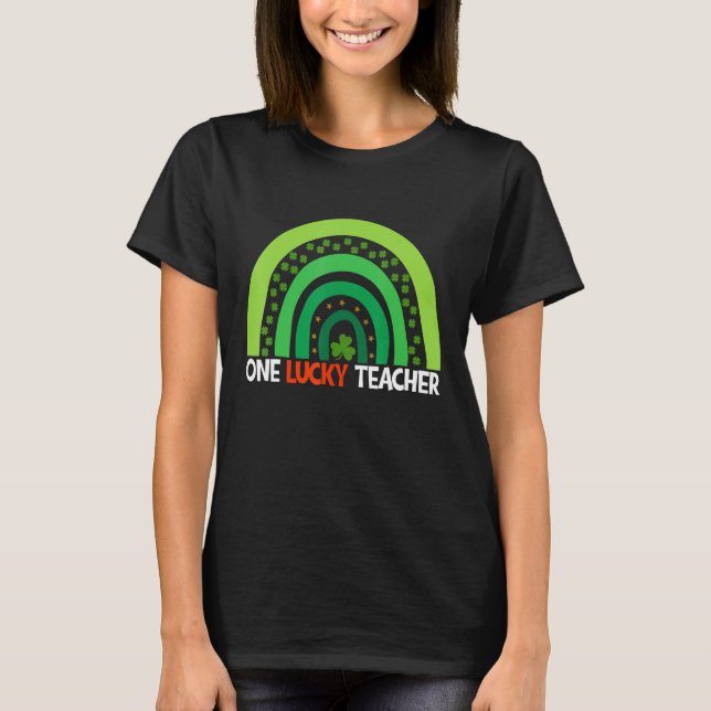 One Lucky Rainbow Teacher St Patricku2019s Day App T Shirt (Framsida)