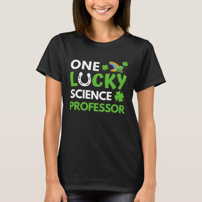 One Lucky Science Professor St Patricks Day, Biolo T Shirt (Framsida)