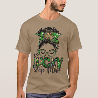 One Lucky Step Mom St T Shirt
