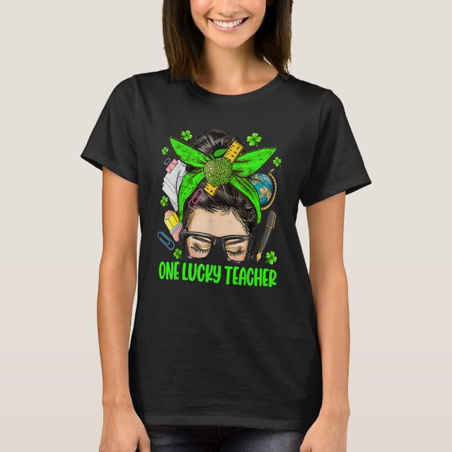 One Lucky Teacher Messy Bun St Patricks Day Clover T Shirt (Framsida)
