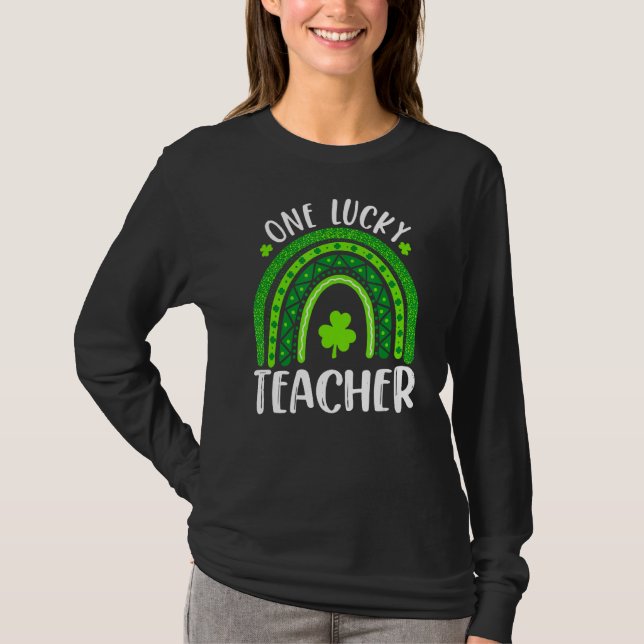 One Lucky Teacher Rainbow Funny St Patricku2019s D T Shirt (Framsida)