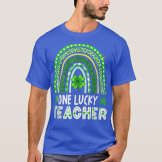 One Lucky Teacher Rainbow Lycklig St patricks day7 T Shirt