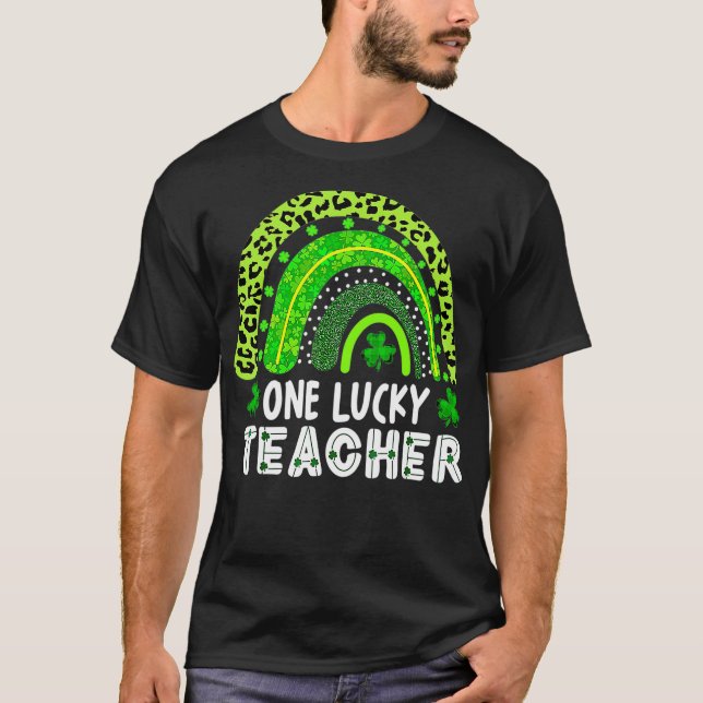 One Lucky Teacher Rainbow St patricks day Funny 20 T Shirt (Framsida)