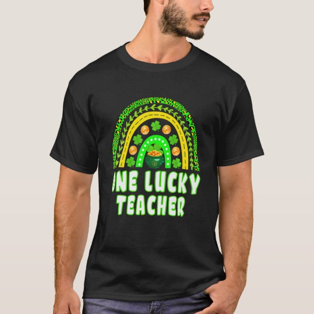 One Lucky Teacher Rainbow St patrick's day Gift T Shirt (Framsida)