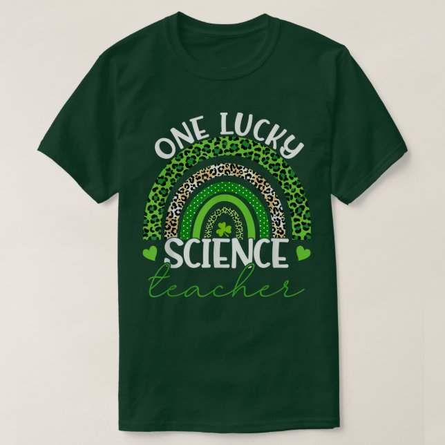 One Lucky Teacher Rainbow St patrick's day Science T Shirt (Design framsida)