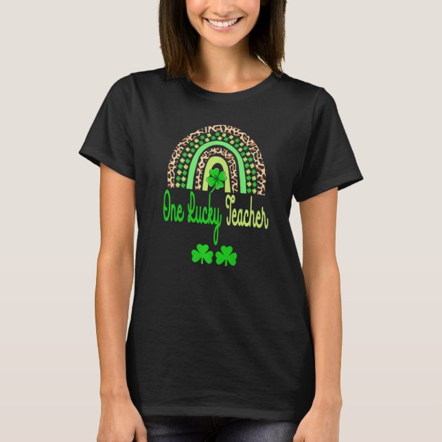 One Lucky Teacher Rainbow St Patricku2019s Day T Shirt (Framsida)