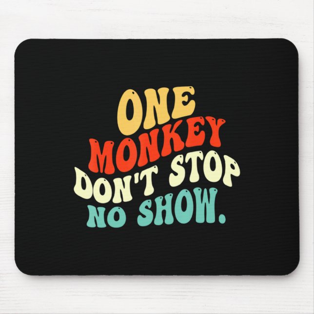 One Monkey Dont Stop No Show  Musmatta (Framsidan)