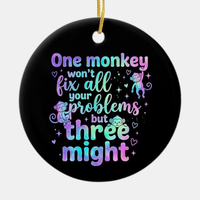 One monkey won't fix all your problems but three  julgransprydnad keramik (Framsidan)