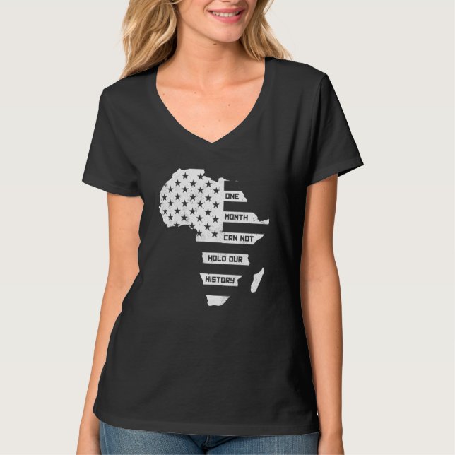 One Month Can't Hold Our History Africa Map Americ T Shirt (Framsida)