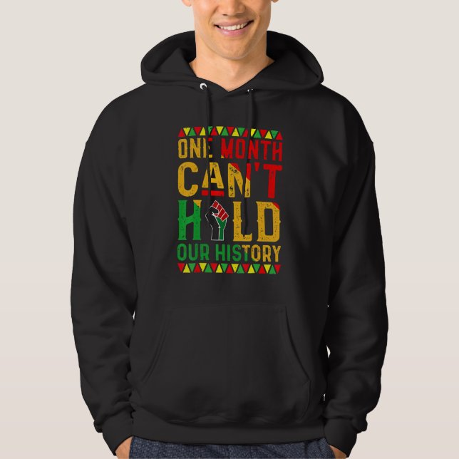 One Month Can't Hold Our History African Black His Hoodie (Framsida)