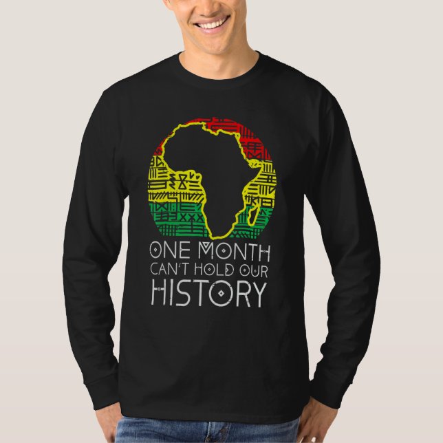 One Month Can't Hold Our History African Black His T Shirt (Framsida)